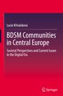 Lucie K¿ivánková: BDSM Communities in Central Europe, Buch