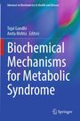 "Biochemical Mechanisms for Metabolic Syndrome", Autoren: Tejal Gandhi, Anita Mehta. Hintergrund in Blau, Lila, Grün.