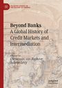 Text: "Beyond Banks: A Global History of Credit Markets and Intermediation." Illustration: Menschen in historischer Kleidung.