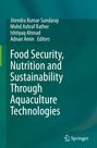 : Food Security, Nutrition and Sustainability Through Aquaculture Technologies, Buch