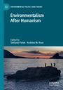 Oben "Environmental Politics and Theory"; Titel: "Environmentalism After Humanism"; bearbeitet von Stefanie Fishel, Andrew M. Rose. Silhouetten von Personen auf einem Felsen im Meer vor Sonnenuntergang.