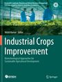 Titel: Industrial Crops Improvement. Thema: Biotechnologische Ansätze für nachhaltige landwirtschaftliche Entwicklung.