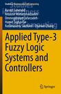 "Applied Type-3 Fuzzy Logic Systems and Controllers", Autoren: Rasoul Sabetahd u.a. Oben: "Studies in Fuzziness and Soft Computing". Unten ein Springer-Logo.