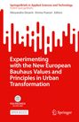 : Experimenting with the New European Bauhaus Values and Principles in Urban Transformation, Buch