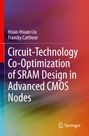 Titel: Circuit-Technology Co-Optimization of SRAM Design in Advanced CMOS Nodes. Autoren: Hsiao-Hsuan Liu, Francky Catthoor. Farbverlauf-Hintergrund.