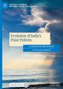 Anurag Bisen: Evolution of India's Polar Policies, Buch