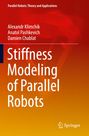 "Stiffness Modeling of Parallel Robots" ist in großen weißen Buchstaben auf rotem Hintergrund geschrieben. Springer-Logo unten.