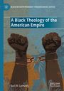 Karl W. Lampley: A Black Theology of the American Empire, Buch