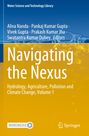 „Navigating the Nexus: Hydrology, Agriculture, Pollution and Climate Change, Volume 1“ in weißem Text auf gelbem Hintergrund.