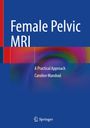 Caroline Mandoul: Female Pelvic MRI, Buch