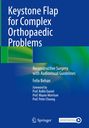 Felix Behan: Keystone Flap for Complex Orthopaedic Problems, Buch