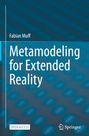 Fabian Muff: Metamodeling for Extended Reality, Buch