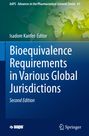 : Bioequivalence Requirements in Various Global Jurisdictions, Buch