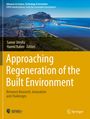 Approaching Regeneration of the Built Environment, Buch