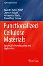 Titel: Functionalized Cellulose Materials. Autoren: Kavindra Kesari, Chander Prakash, Mohammad Khalid, Arvind Negi.
