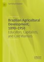 Titel: "Brazilian Agricultural Development, 1890–1950". Oberer Name: Earl Richard Downes. Gelber Hintergrund. Logo oben links.