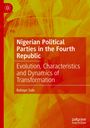 Babayo Sule: Nigerian Political Parties in the Fourth Republic, Buch