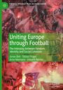Jonas Biel: Uniting Europe through Football, Buch