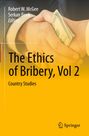"The Ethics of Bribery, Vol 2", Country Studies, Robert W. McGee, Serkan Benk, Editors. Hände, eine mit Geldbündel. Springer-Logo unten.
