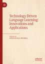 Titel: Technology Driven Language Learning: Innovations and Applications. Herausgegeben von Deepanjali Mishra. Links ein Logo.