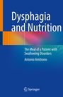 Titel: "Dysphagia and Nutrition"; Untertitel: "The Meal of a Patient with Swallowing Disorders" von Antonio Amitrano. Springer-Logo unten.