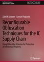 Samuel Pagliarini: Reconfigurable Obfuscation Techniques for the IC Supply Chain, Buch