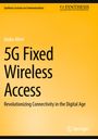 Titel: "5G Fixed Wireless Access". Untertitel: "Revolutionizing Connectivity in the Digital Age". Hintergrund in Gelb.