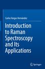 Carlos Vargas Hernández: Introduction to Raman Spectroscopy and Its Applications, Buch