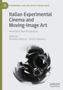 : Italian Experimental Cinema and Moving-Image Art, Buch