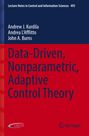 Buchtitel: Data-Driven, Nonparametric, Adaptive Control Theory. Namen: Andrew J. Kurdila, Andrea L'Afflitto, John A. Burns.