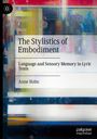 Anne Holm: The Stylistics of Embodiment, Buch