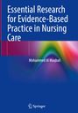 Mohammed Al Maqbali: Essential Research for Evidence-Based Practice in Nursing Care, Buch