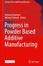 : Progress in Powder Based Additive Manufacturing, Buch