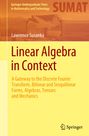 Lawrence Susanka: Linear Algebra in Context, Buch