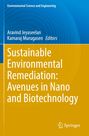 Buchtitel: Sustainable Environmental Remediation: Avenues in Nano and Biotechnology. Autoren: Aravind Jeyaseelan, Kamaraj Murugasen.