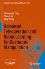 Springer Tracts in Advanced Robotics 160. Autoren: Chenguang Yang, Zhenyu Lu, Ning Wang. Titel: Advanced Teleoperation and Robot Learning. Unten links ein Stern-Logo der Serie "star" und unten rechts das Springer Logos eines springenden Pferdes. Der Hintergrund ist orange mit einer abstrakten blauen Zeichnung.