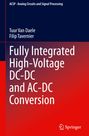 Filip Tavernier: Fully Integrated High-Voltage DC-DC and AC-DC Conversion, Buch