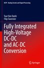 Titel: "Fully Integrated High-Voltage DC-DC and AC-DC Conversion" von Tuur Van Daele und Filip Tavernier. Springer-Logo.