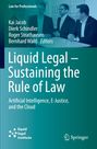 Text: "Liquid Legal – Sustaining the Rule of Law. Artificial Intelligence, E-Justice, and the Cloud". Blau-grüner Hintergrund.