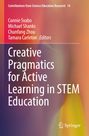 „Creative Pragmatics for Active Learning in STEM Education“ von Connie Svabo, Michael Shanks, Chunfang Zhou und Tamara Carleton. Bunter, verschwommener Hintergrund. Springer-Logo.
