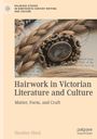 Heather Hind: Hairwork in Victorian Literature and Culture, Buch