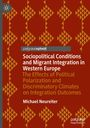 Michael Neureiter: Sociopolitical Conditions and Migrant Integration in Western Europe, Buch