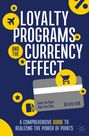 Xiao Yao Chin: Loyalty Programs and the Currency Effect, Buch