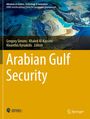 Arabian Gulf Security, Gregory Simons, Khaled Al-Kassimi, Kleanthis Kyriakidis, Editors. Satellitenansicht der Golfregion.