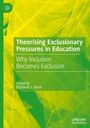 : Theorising Exclusionary Pressures in Education, Buch