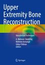"Upper Extremity Bone Reconstruction" steht oben. Unten "Vascularized Techniques" und die Namen der Herausgeber, darunter "Springer". Farbige Streifen.