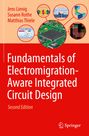 Titel: Fundamentals of Electromigration-Aware Integrated Circuit Design, Autoren: Jens Lienig, Susann Rothe, Matthias Thiele. Zweite Edition. Oben mehrere technische Diagramme und Schaltkreisbilder; unten rechts ein Springer-Logo.
