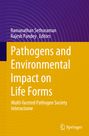 : Pathogens and Environmental Impact on Life Forms, Buch