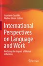 Text: "International Perspectives on Language and Work. Analysing the Impact of Mutual Influences." Logo: Springer. Orange Farbverlauf.