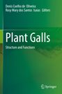 Text: „Denis Coelho de Oliveira, Rosy Mary dos Santos Isaias, Editors, Plant Galls: Structure and Functions“. Grünes, strukturiertes Design.